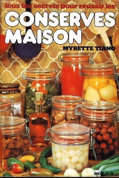 TOUS LES SECRETS POUR REUSSIR LES CONSERVES MAISON | Immagine principale