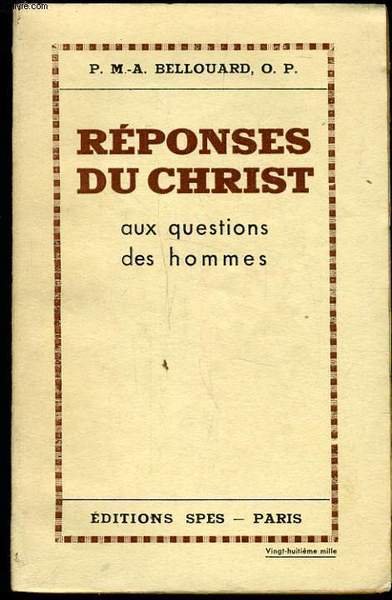REPONSES DU CHRIST aux questions des hommes