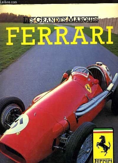 FERRARI - LES GRANDES MARQUES