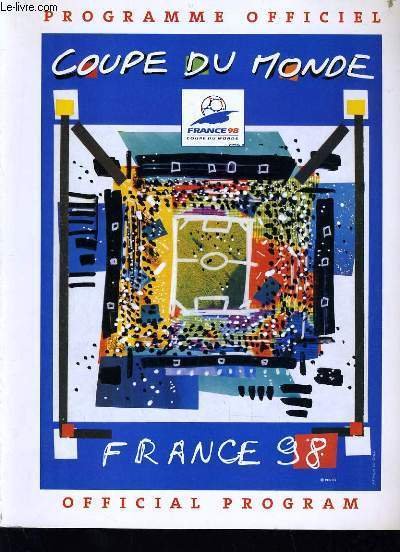 PROGRAMME OFFICIEL COUPE DU MONDE 1998 - FRANCE 98 - …
