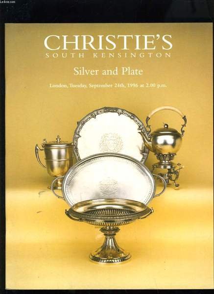 CHRISTIE'S SOUTH KENSINGTON - SILVER AND PLATE - LONDON TUESDAY …
