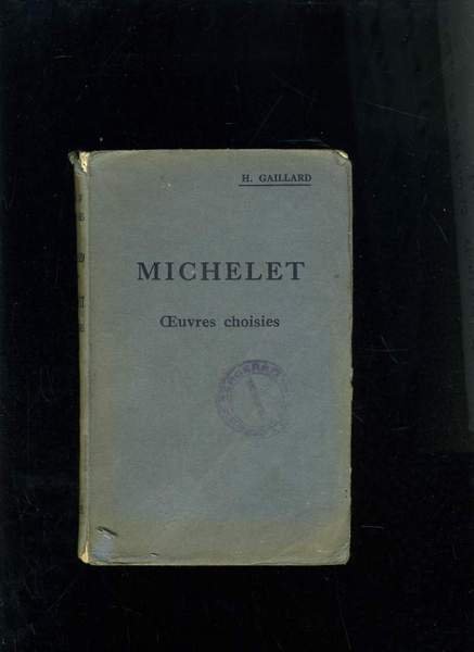 MICHELET OEUVRES CHOISIES
