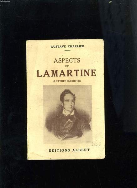 ASPECTS DE LAMARTINE - LETTRES INEDITES