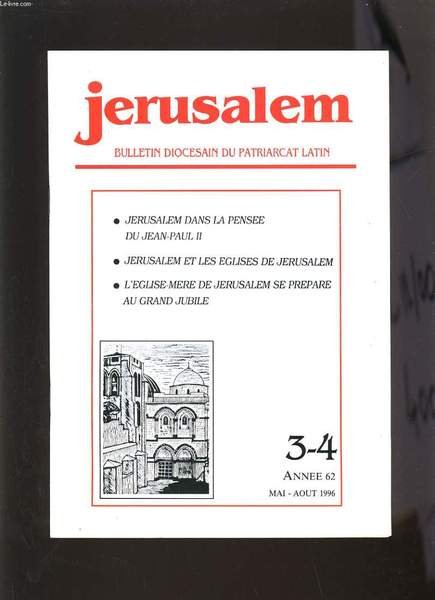 JERUSALEM N�3-4 - ANNEE 62 - JERUSALEM DANS LA PENSEE …