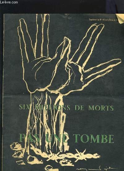 SIX MILLIONS DE MORTS PAS UNE TOMBE - SUPPLEMENT AU … | Immagine principale