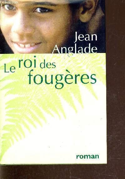 LE ROI DES FOUGERES.