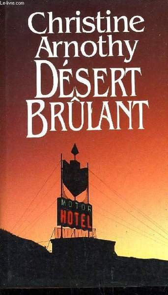 DESERT BRULANT.