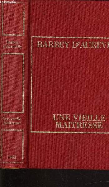 UNE VIEILLE MAITRESSE.
