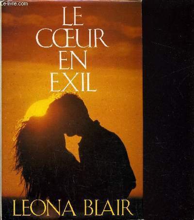 LE COEUR EN EXIL.