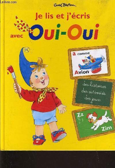 OUI OUI - JE LIS ET J'ECRIS AVEC OUI OUI.