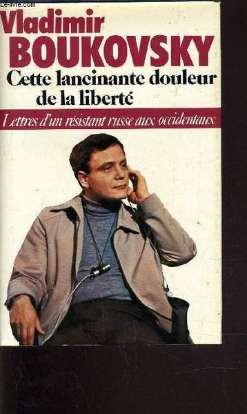 CETTE LANCINANTE DOULEUR DE LA LIBERTE.