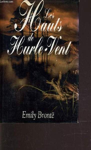 LES HAUTS DE HURLE-VENT.