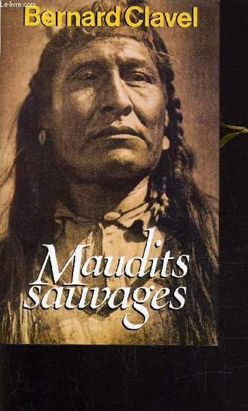 MAUDITS SAUVAGES.