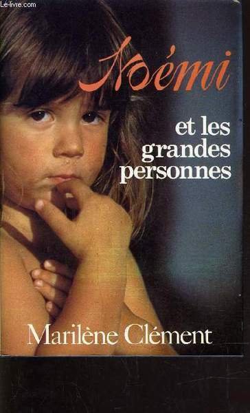 NOEMI ET LES GRANDES PERSONNES.