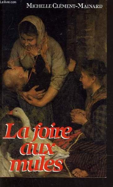 LA FOIRE AUX MULES.