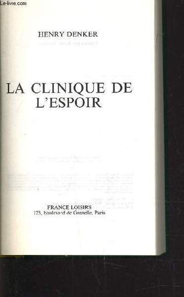 LA CLINIQUE DE L'ESPOIR.