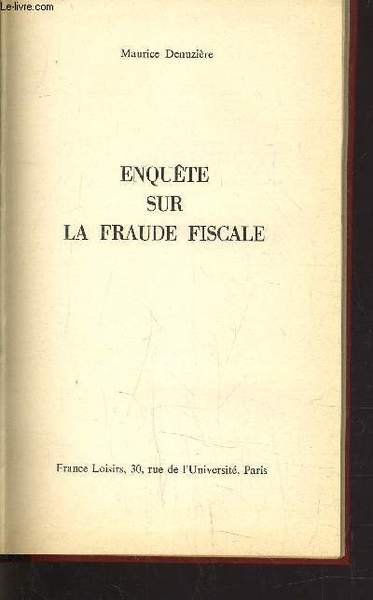 ENQUETE SUR LA FRAUDE FISCALE.