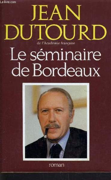 LE SEMINAIRE DE BORDEAUX.
