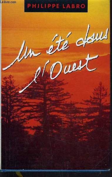 UN ETE DANS L'OUEST.