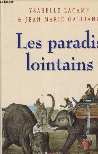 LES PARADIS LOINTAINS.