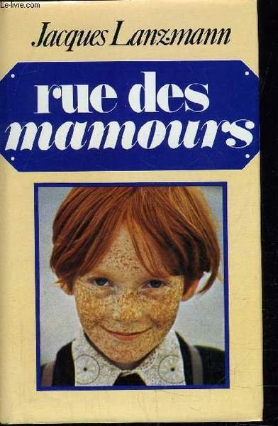 RUE DES MAMOURS.