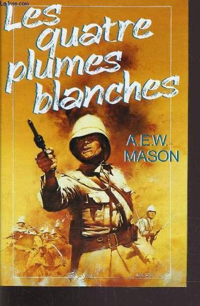 LES QUATRES PLUMES BLANCHES.