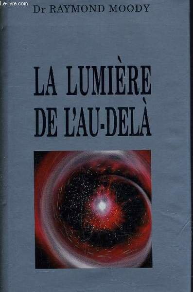 LA LUMIERE DE L'AU-DELA.