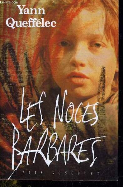 LES NOCES BARBARES.