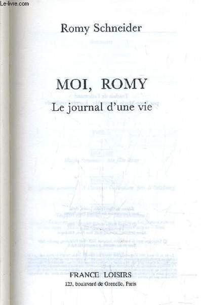 MOI, ROMY - LE JOURNAL D'UNE VIE.
