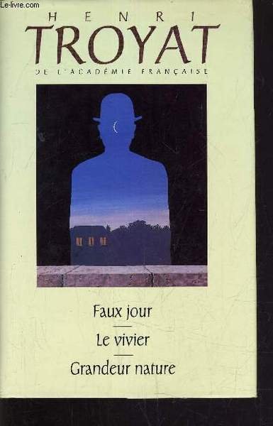 FAUX JOUR / LE VIVER / GRANDEUR NATURE.