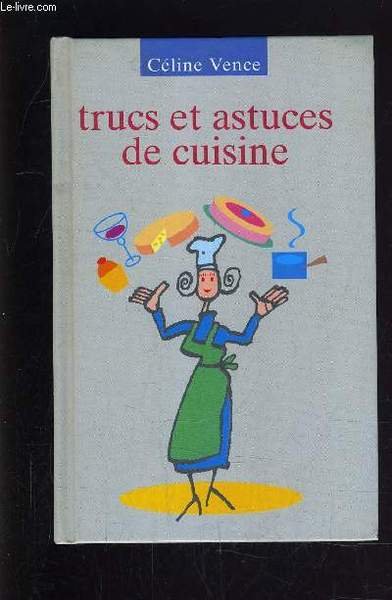 TRUCS ET ASTUCES DE CUISINE.