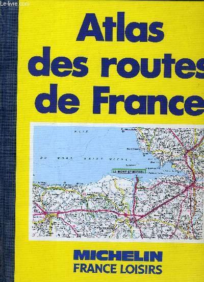 ATLAS DES ROUTES DE FRANCE.