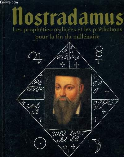 NOSTRADAMUS - LES PROPHETIES REALISEES ET LES PREDICTIONS POUR LA … | Immagine principale