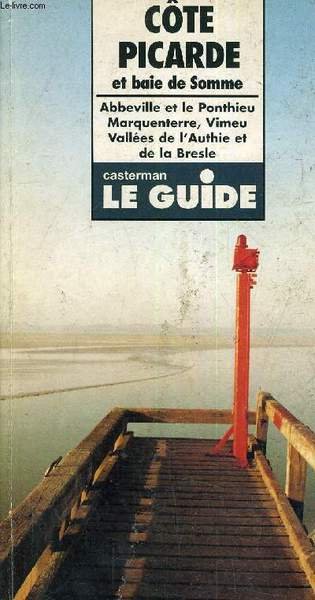COTE PICARDE ET BAIE DE SOMME - ABBEVILLE ET LE …