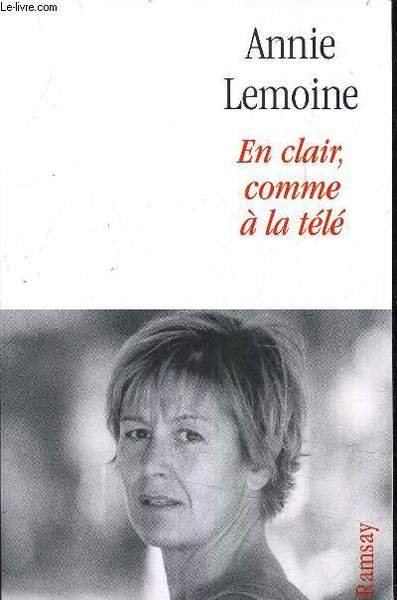 EN CLAIR COMME A LA TELE.
