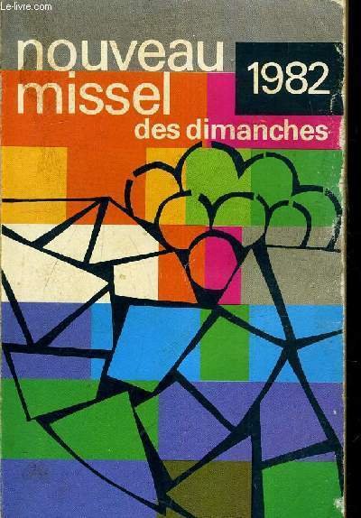NOUVEAU MISSEL DES DIMANCHES - 1982 - ANNEE LITURGIQUE DU …