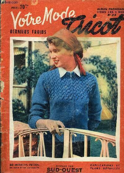 VOTRE MODE TRICOT DERNIERS FROIDS - N�35.