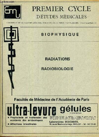 PREMIER CYCLE D'ETUDES MEDICALES - BIOPHYSIQUE - RADIATIONS RADIOBIOLOGIE.