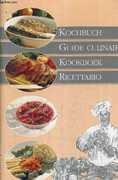 KOCHBUCH - GUIDE CULINAIRE - KOOKBOEK - RICETTARIO.
