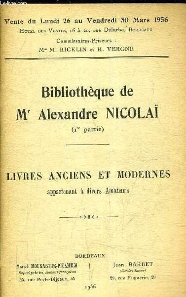 BIBLIOTHEQUE DE MR ALEXANDRE NICOLAI 1RE PARTIE - LIVRES ANCIENS …