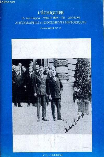 L'ECHIQUIER - AUTOGRAPHES ET DOCUMENTS HISTORIQUES - CATALOGUE N�16 - …