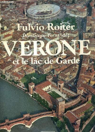 VERONE ET LE LAC DE GARDE. | Immagine principale