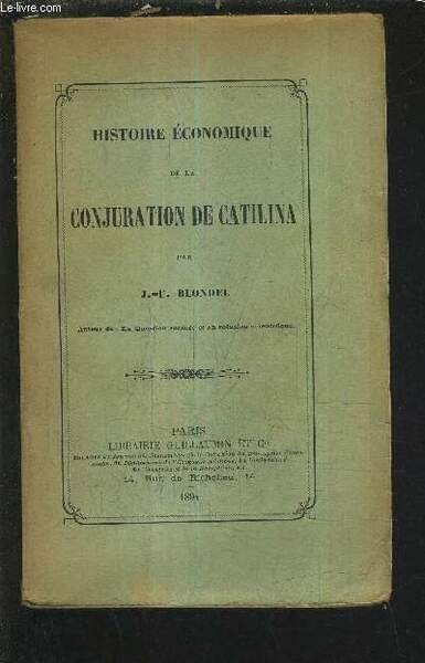 HISTOIRE ECONOMIQUE DE LA CONJURATION DE CATILINA.