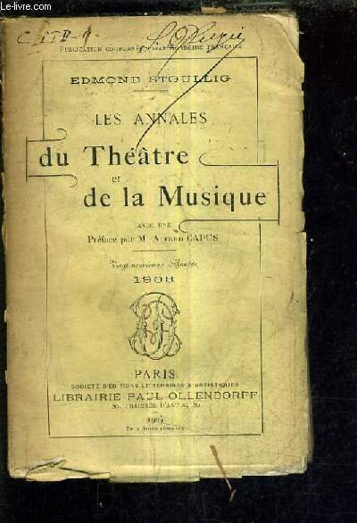 LES ANNALES DU THEATRE ET DE LA MUSIQUE - 29E ANNEE - 1903 - th��tre de la porte saint martin - th��tre des folies dramatiques - concerts colonne - conservatoire de musique et de d�clamation - n�crologie - th��tre du grand guignol - th��tre antoine etc.
