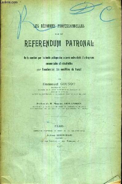LES REFORMES PROFESSIONNELLES PAR LE REFERENDUM PATRONAL - DE LA ...