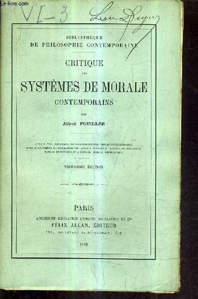 CRITIQUE DES SYSTEMES DE MORALE CONTEMPORAINS /3E EDITION.