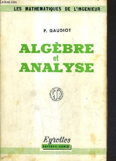 ALGEBRE ET ANALYSE / 3E EDITION.