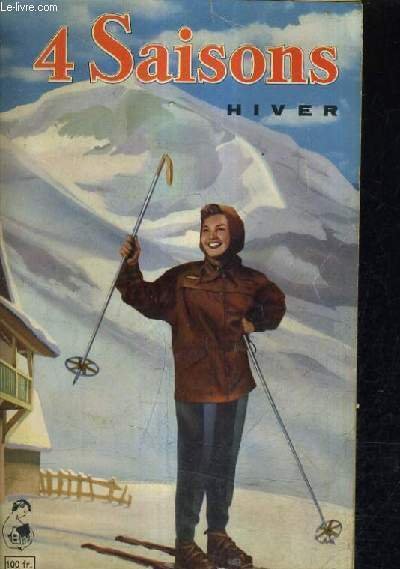 4 SAISONS NOUVEAUTE REVUE PRATIQUE DE LA FEMME CHEZ ELLE N�6 DECEMBRE 1951 - la fa�on de donner - le langage des cadeaux - le rayon des jouets - 4 traditions la m�me esp�rance - le songe d'une nuit d'hiver - plaisirs de la neige - chemin�e surprise ETC.