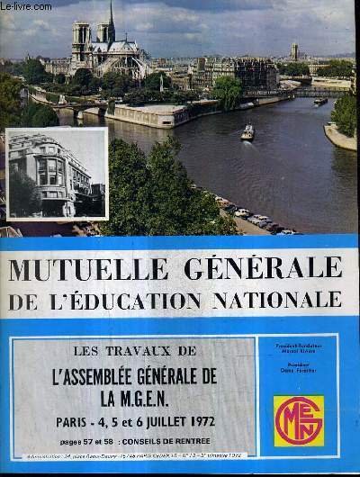 MUTUELLE GENERALE DE L'EDUCATION NATIONALE N�12 1972 LA M.G.N - La s�ance inaugurale - compl�ment au rapport moral par Denis forestier - discussion du rapport moral et du rapport d'activit� - g�n�ralisation de la G.M.D et discussion etc.