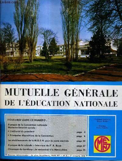 MUTUELLE GENERALE DE L'EDUCATION NATIONALE N�18 1972 LA M.G.E.N - responsabilit�s des practiciens - la convention nationale m�decins s�curit� sociale par Omet - au C.R.E.F. la fondation 41 - je reviendrai � la m�naudi�re par Pontaud etc.